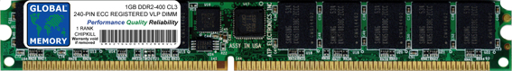 1GB DDR2 400MHz PC2-3200 240-PIN ECC REGISTERED VLP DIMM (VLP RDIMM) MEMORY RAM FOR SERVERS/WORKSTATIONS/MOTHERBOARDS (1 RANK CHIPKILL)
